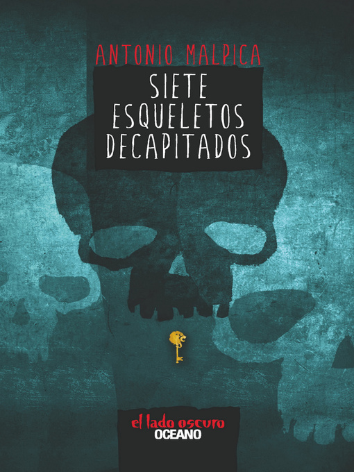 Title details for Siete esqueletos decapitados by Antonio Malpica - Wait list
